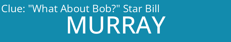 "What About Bob?" Star Bill