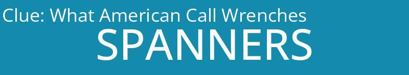 What American Call Wrenches