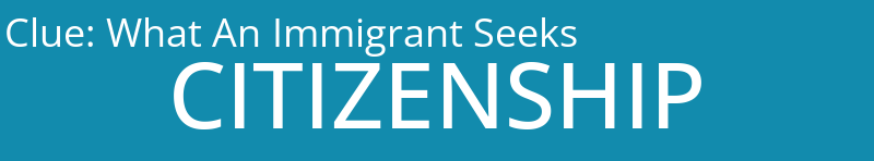 What An Immigrant Seeks