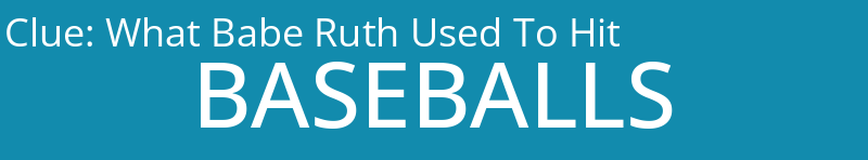 What Babe Ruth Used To Hit