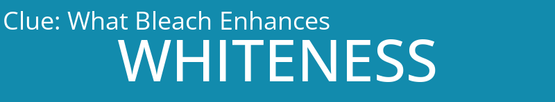 What Bleach Enhances