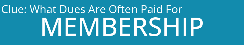 What Dues Are Often Paid For