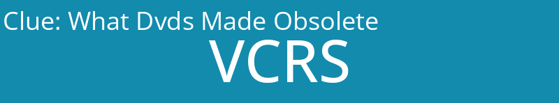 What Dvds Made Obsolete