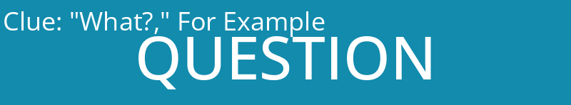 "What?," For Example