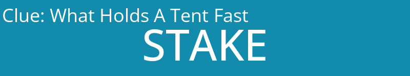What Holds A Tent Fast