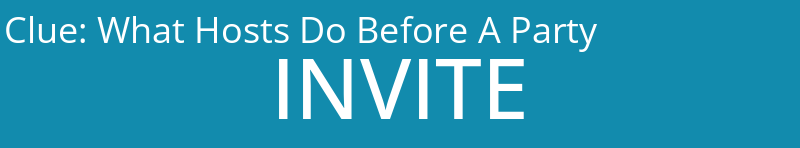 What Hosts Do Before A Party