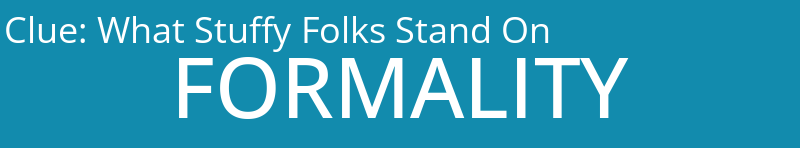 What Stuffy Folks Stand On