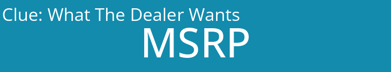 What The Dealer Wants