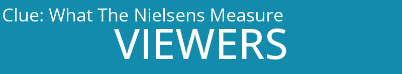 What The Nielsens Measure