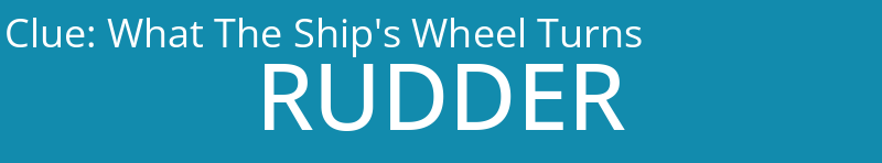 What The Ship's Wheel Turns