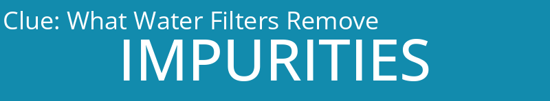 What Water Filters Remove