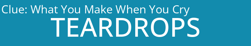 What You Make When You Cry