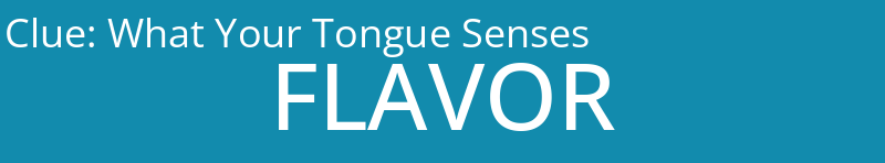 What Your Tongue Senses