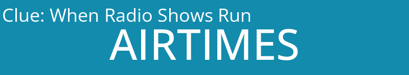 When Radio Shows Run