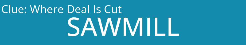 Where Deal Is Cut