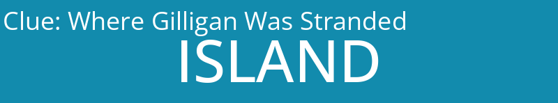 Where Gilligan Was Stranded
