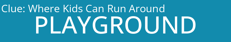 Where Kids Can Run Around