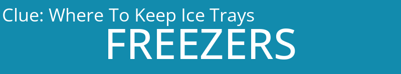 Where To Keep Ice Trays