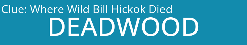 Where Wild Bill Hickok Died