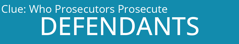 Who Prosecutors Prosecute