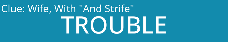 Wife, With "And Strife"