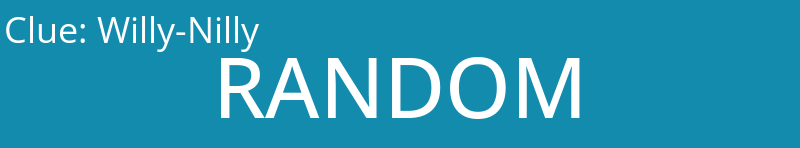 Willy-Nilly
