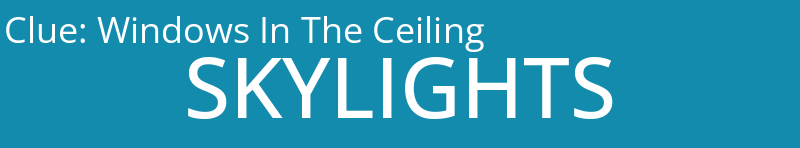 Windows In The Ceiling