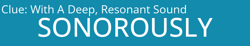 With A Deep, Resonant Sound