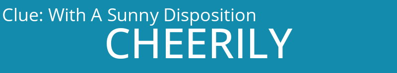 With A Sunny Disposition