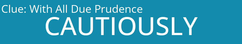 With All Due Prudence