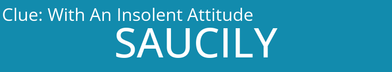 With An Insolent Attitude