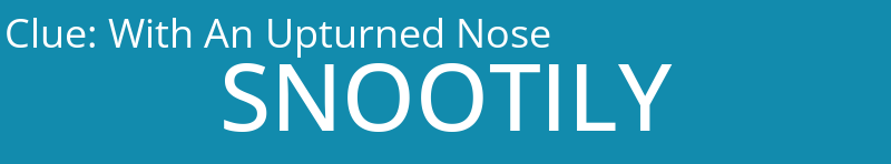 With An Upturned Nose