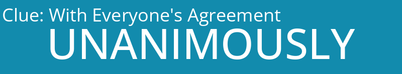 With Everyone's Agreement