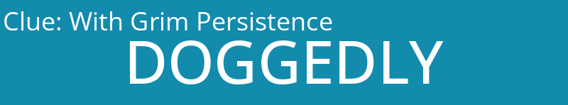 With Grim Persistence