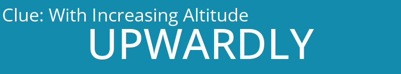 With Increasing Altitude