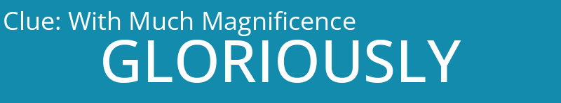 With Much Magnificence