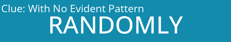 With No Evident Pattern