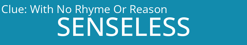 With No Rhyme Or Reason