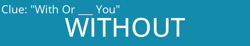 "With Or ___ You"