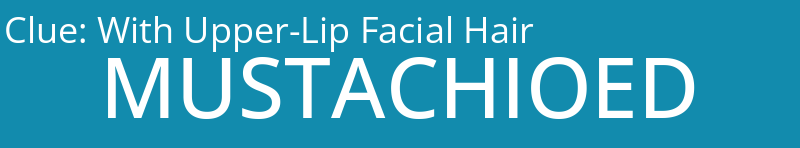 With Upper-Lip Facial Hair