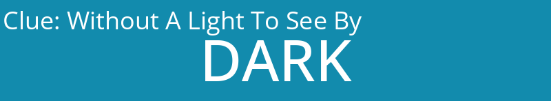Without A Light To See By