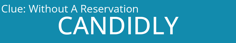 Without A Reservation