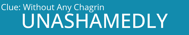 Without Any Chagrin
