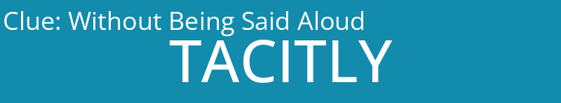 Without Being Said Aloud