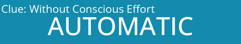 Without Conscious Effort