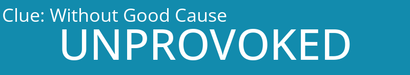 Without Good Cause