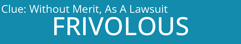 Without Merit, As A Lawsuit