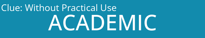 Without Practical Use