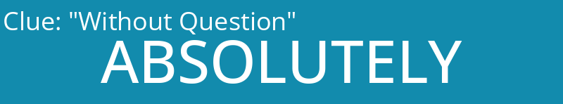 "Without Question"