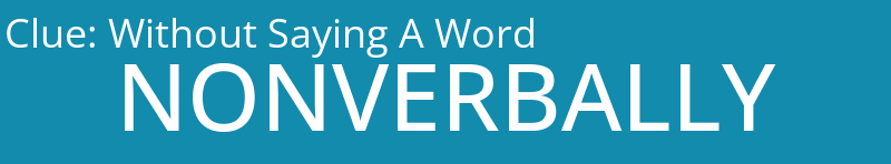 Without Saying A Word